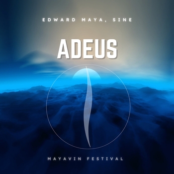 Edward Maya, Sine - Adeus (Mayavin Festival)