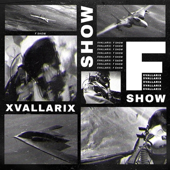 XvallariX - F Show
