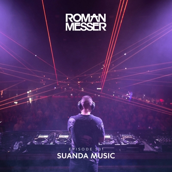 Roman Messer - Suanda Music Episode 531
