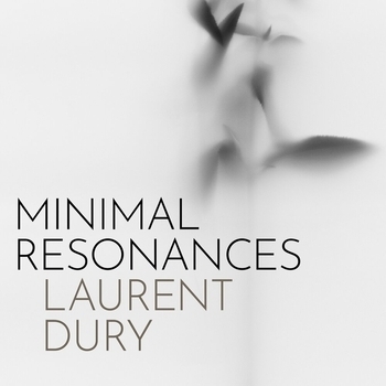 Laurent Dury - Minimal Resonances