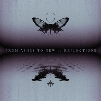 From Ashes to New - Reflections
