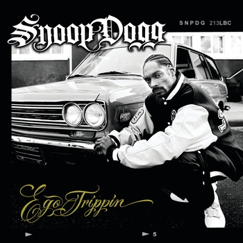 Snoop Dogg - Ego Trippin'