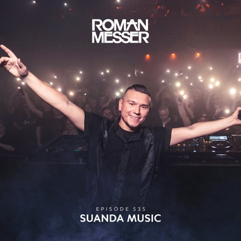 Roman Messer - Suanda Music Episode 535
