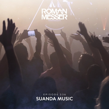 Roman Messer - Suanda Music Episode 536