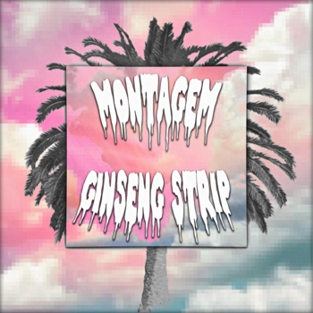 Phonk killazz, MantiCxrs - MONTAGEM GINSENG STRIP