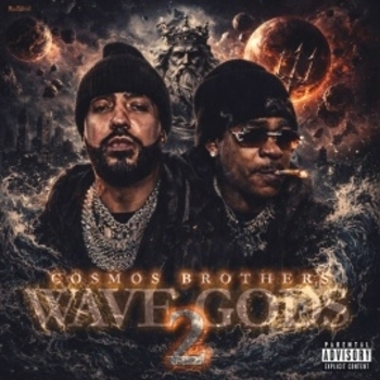 French Montana, Max B - Wave Gods 2: Cosmos Brothers
